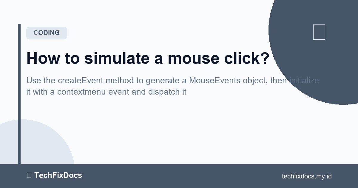 How to Fix: How to simulate a mouse click? | TechFixDocs