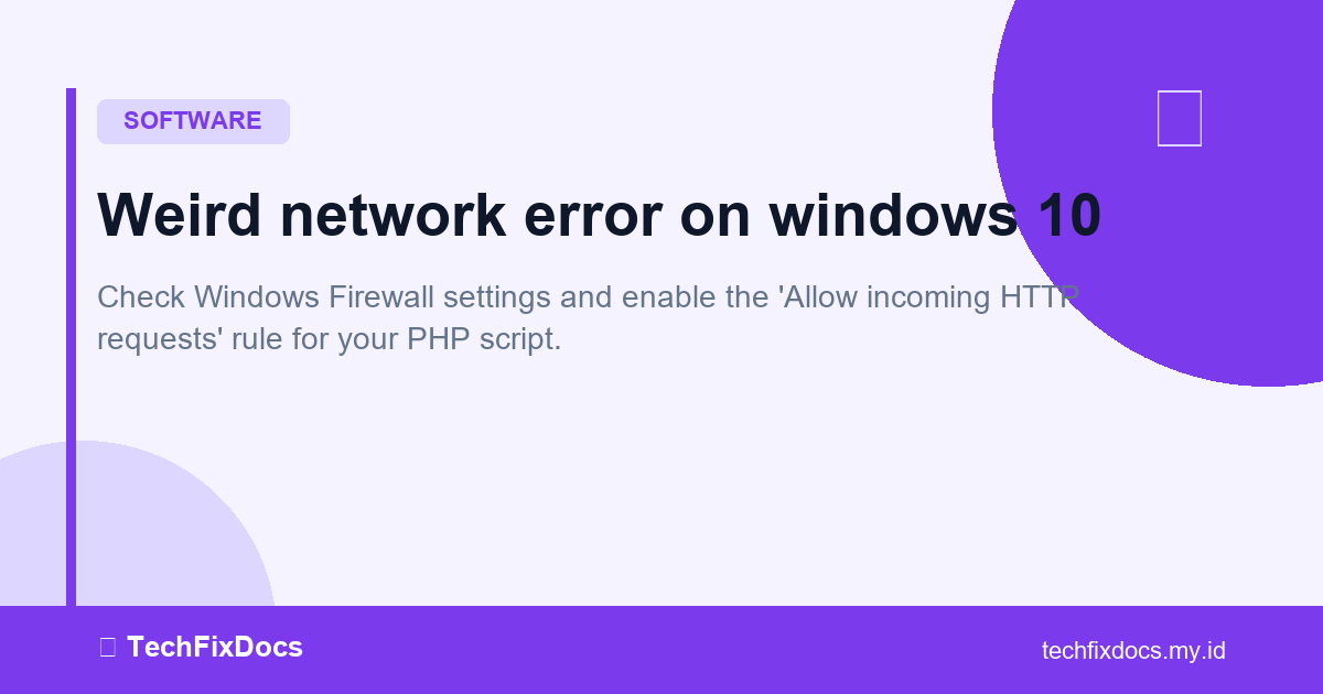 How to Fix: Weird network error on windows 10 | TechFixDocs